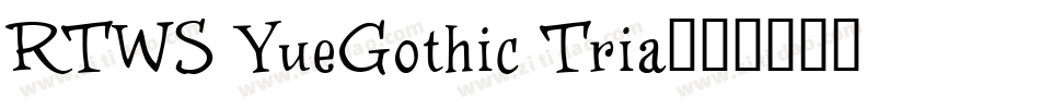 RTWS YueGothic Tria字体转换